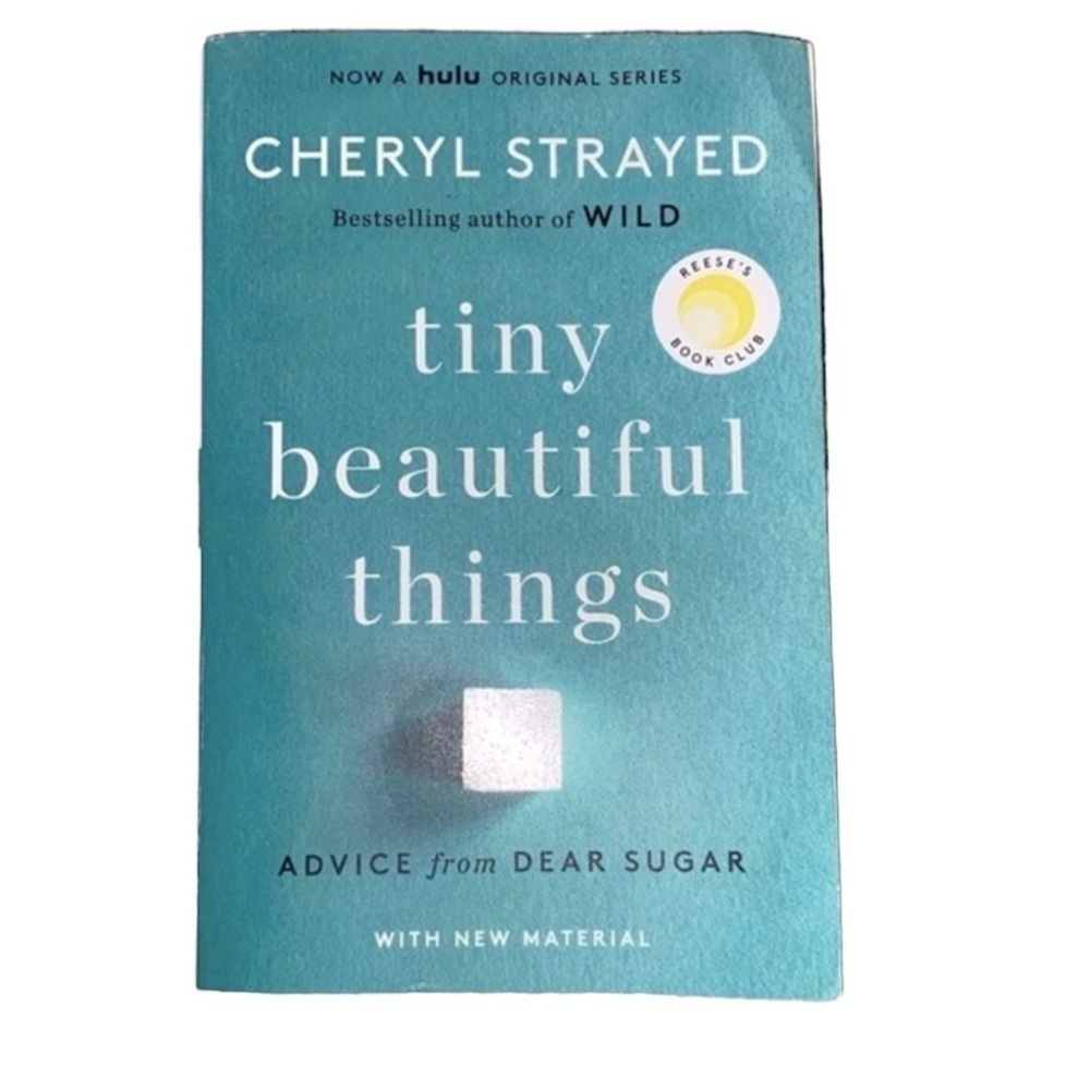 Tiny Beautiful things by Cheryl Strayed paperback book